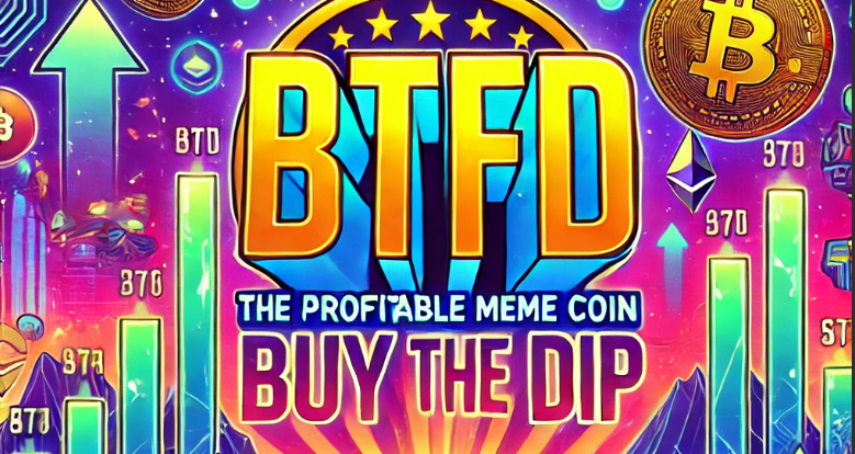 BTFD Coin: The Most Profitable Meme Coin of 2025?